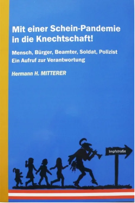 Buchcover „Mit einer Schein-Pandemie in die Knechtschaft!“ von Hermann H. Mitterer: Scherenschnitt eines Flötenspielers, dem Kinder zu einem Wegweiser „Impfstraße“ folgen